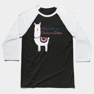 Llama Ain’t Got Time For Your Drama Baseball T-Shirt